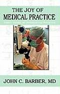 The Joy of Medical Practice: Forty Years of Interesting Patients