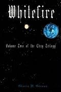 Whitefire: Volume Two of the Chay Trilogy