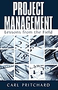 Project Management: Lessons from the Field