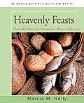 Heavenly Feasts: Memorable Meals from Monasteries, Abbeys, and Retreats