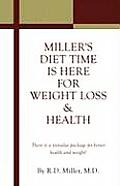 Miller's Diet Time Is Here for Weight Loss & Health: There is a stimulus package for better health and weight!