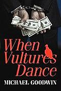 When Vultures Dance