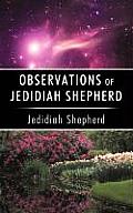 Observations of Jedidiah Shepherd