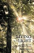 Living in the Light: Lessons and Tools For Your Spiritual Journey