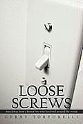 Loose Screws: Anecdotes from a Bronx boy who has lived around the world
