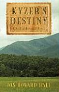 Kyzer's Destiny: A Novel of Historical Fiction