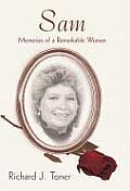 Sam: Memories of a Remarkable Woman.
