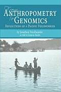 From Anthropometry to Genomics: Reflections of a Pacific Fieldworker