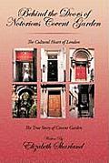 Behind the Doors of Notorious Covent Garden: The True Story of Covent Garden