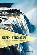 Derek Strong Pi and the Missing Amazon Guide