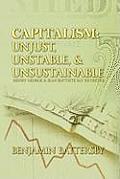 Capitalism Unjust Unstable & Unsustainable Henry George & Jean Baptiste Say Revisited