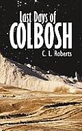 Last Days of Colbosh