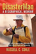 Disasterman: A Biographical Memoir