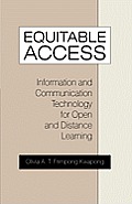 Equitable Access: Information and Communication Technology for Open and Distance Learning