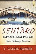 Sentaro, Japan's Sam Patch: Cook, Castaway, Christian