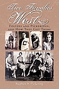 Two Families West: Foltzes and Pickerings, and How They Got There