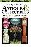 Antique Trader Antiques & Collectibles 2010 Price Guide
