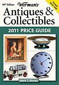Warmans Antiques & Collectibles 2011 Price Guide 44th Edition