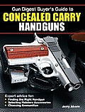 Gun Digest Buyers Guide to Concealed Carry Handguns