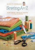 Nancy Ziemans Sewing A to Z Your Source for Sewing & Quilting Tips & Techniques
