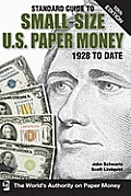Standard Guide to Small Size U S Paper Money