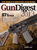 Gun Digest 2013 67th Edition