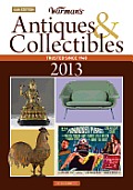 Warmans Antiques & Collectibles 2013 Price Guide 46th Edition