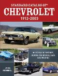 Standard Catalog of Chevrolet 1912 2003