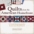 Quilts from the Homefront Stories & Blocks from World War II