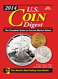 2014 U.S. Coin Digest: The Complete Guide to Current Market Values (U.S. Coin Digest)