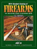 2014 Standard Catalog of Firearms The Collectors Price & Reference Guide