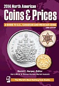 2014 North American Coins & Prices A Guide to US Canadian & Mexican Coins