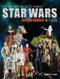 Ultimate Guide to Vintage Star Wars Action Figures 1977 1985