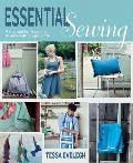 Essential Sewing A Manual for Learning to Sew With 25 Projects