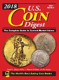 2018 U.S. Coin Digest: The Complete Guide to Current Market Values