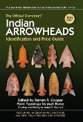 Official Overstreet Indian Arrowheads Identification & Price Guide