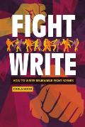 Fight Write How to Write Believable Fight Scenes