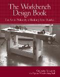 Workbench Design Book The Art & Philosophy of Building Better Benches