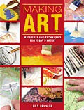 Making Art Materials & Techniques for Todays Artist