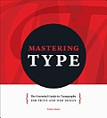 Mastering Type The Essential Guide to Typography for Print & Web Design
