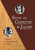 Spons on Carpentry & Joinery A Manual for Handicraftsmen & Amateurs