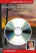 Painting in Acrylic Workshop Todays Artist DVD Series