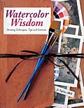 Watercolor Wisdom Lessons from a Lifetime of Painting & Teaching