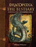 Dracopedia the Bestiary An Artists Guide to Creating Mythical Creatures