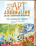 Start Journaling: An Art Journaling Workbook