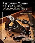 Restoring Tuning & Using Classic Woodworking Tools Updated & Expanded Edition