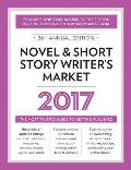 Novel & Short Story Writers Market 2017 The Most Trusted Guide to Getting Published