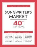 Songwriter's Market: Where & How to Market Your Songs