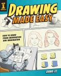 Drawing Made Easy How to Draw from Observation & Imagination