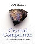 Crystal Companion How to Enhance Your Life with Crystals